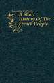 A Short History Of The French People, Lacombe P (Paul) 