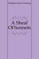 A Sheaf Of Sonnets, Hodgins James Cobourg 