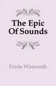 The Epic Of Sounds, Freda Winworth 