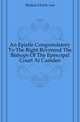 An Epistle Congratulatory To The Right Reverend The Bishops Of The Episcopal Court At Camden, Huetten Ulrich von 