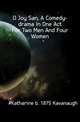 O Joy San, A Comedy-drama In One Act For Two Men And Four Women, #Katharine b. 1875 Kavanaugh 
