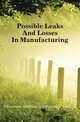 Possible Leaks And Losses In Manufacturing, #Emerson institute of efficiency. Indiana 