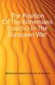 The Position Of The Bohemians (czechs) In The European War, #Bohemian National Alliance of America 