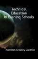 Technical Education In Evening Schools, Hamilton Creasey Clarence 
