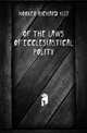 Of The Laws Of Ecclesiastical Polity, Hooker Richard 1553 