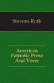 American Patriotic Prose And Verse, Stevens Ruth 