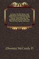 An Essay On The Means And Importance Of Introducing The Natural Sciences Into The Family Library, And Diffusing The Elements Of Geometry Into The Plan Of The Popular Education, (Dennis) McCurdy D 