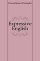 Expressive English, Fernald James Champlin 