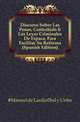 Discurso Sobre Las Penas, Contrahido A Las Leyes Criminales De Espanya, Para Facilitar Su Reforma (Spanish Edition), #Manuel de Lardizabal y Uribe 