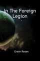 In The Foreign Legion, Erwin Rosen 