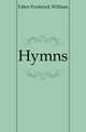 Hymns, Faber Frederick William 