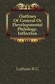 Outlines Of General Or Developmental Philology. Inflection, R. G. Latham 