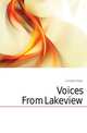 Voices From Lakeview, A Holder Phebe 