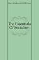 The Essentials Of Socialism, #Ira B. (Ira Brown) b. 1880 Cross 