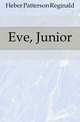 Eve, Junior, Heber Patterson Reginald 