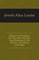 Official Publications Of The State Of New York Relating To Its History As Colony And State, Jewett Alice Louise 