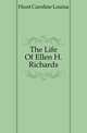 The Life Of Ellen H. Richards, Hunt Caroline Louisa 