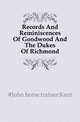 Records And Reminiscences Of Goodwood And The Dukes Of Richmond, #John horse trainer Kent 