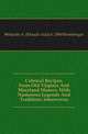 Colonial Recipes, From Old Virginia And Maryland Manors, With Numerous Legends And Traditions Interwoven, #Maude A. (Maude Ada) b. 1868 Bomberger 
