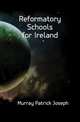 Reformatory Schools for Ireland, Murray Patrick Joseph 
