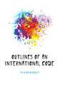 Outlines Of An International Code, Field David Dudley 
