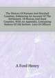 The History Of Putnam And Marshall Counties, Embracing An Account Of The Settlement ... Of Bureau And Stark Counties. With An Appendix, Containing Notices Of Old Settlers ... Lists Of Officers .., A Ford Henry 