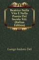 Beatrice Nella Vita E Nella Poesia Del Secolo Xiii. (Italian Edition), Lungo Isidoro Del 