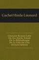Glossaire Roman-Latin Du Xve Siecle, Extrait De La Bibliotheque De La Ville De Lille (French Edition), Gachet Emile Leonard 