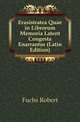 Erasistratea Quae in Librorum Memoria Latent Congesta Enarrantur (Latin Edition), Fuchs Robert 