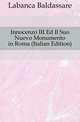 Innocenzo III Ed Il Suo Nuevo Monumento in Roma (Italian Edition), Labanca Baldassare 