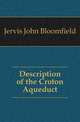 Description of the Croton Aqueduct, Jervis John Bloomfield 