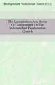 The Constitution And Form Of Government Of The Independent Presbyterian Church, #Independent Presbyterian Church (U.S.) 