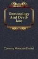 Demonology And Devil-lore, Conway Moncure Daniel 