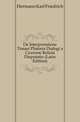 De Interpretatione Timaei Platonis Dialogi a Cicerone Relicta Disputatio (Latin Edition), Hermann Karl Friedrich 