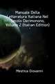 Manuale Della Letteratura Italiana Nel Secolo Decimonono, Volume 2 (Italian Edition), Mestica Giovanni 