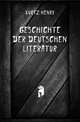 Geschichte Der Deutschen Literatur, Kurtz Henry 