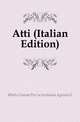 Atti (Italian Edition), #Italy Giunta Per La Inchiesta Agraria E 