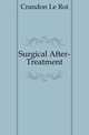Surgical After-Treatment, Crandon Le Roi 