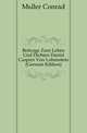 Beitraege Zum Leben Und Dichten Daniel Caspers Von Lohenstein (German Edition), Mueller Conrad 
