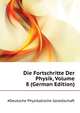 Die Fortschritte Der Physik, Volume 8 (German Edition), #Deutsche Physikalische Gesellschaft 