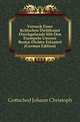Versuch Einer Kritischen Dichtkunst Durchgehends Mit Den Exempeln Unserer Besten Dichter Erlaeutert (German Edition), Gottsched Johann Christoph 