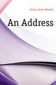 An Address, Holmes, Oliver Wendell, 1809-1894 