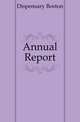 Annual Report, Dispensary Boston 