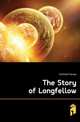 The Story of Longfellow, Fairfield Frances 