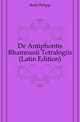 De Antiphontis Rhamnusii Tetralogiis (Latin Edition), Both Philipp 