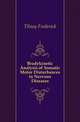 Bradykinetic Analysis of Somatic Motor Disturbances in Nervous Diseases, Tilney Frederick 