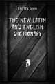 The New Latin and English Dictionary, Entick John 