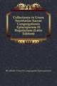Collectanea in Usum Secretariae Sacrae Congregationis Episcoporum Et Regularium (Latin Edition), #Catholic Church Congregatio Episcoporum 