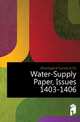 Water-Supply Paper, Issues 1403-1406, #Geological Survey (U.S.) 