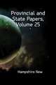 Provincial and State Papers, Volume 25, Hampshire New 
